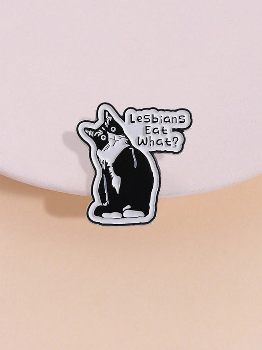 1PC LGBT Humor Quote Pride Cute Enamel Pins Women's Brooches Men Lapel Pins Black Cat Badge Costume Accessories Funny Jewelry Gifts