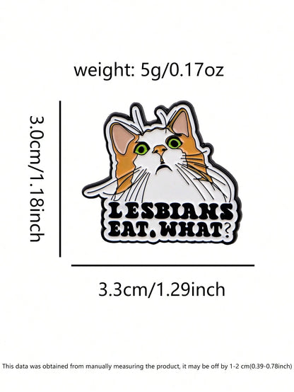 1PC LGBT Humor Quote Pride Cute Enamel Pins Women's Brooches Men Lapel Pins Black Cat Badge Costume Accessories Funny Jewelry Gifts