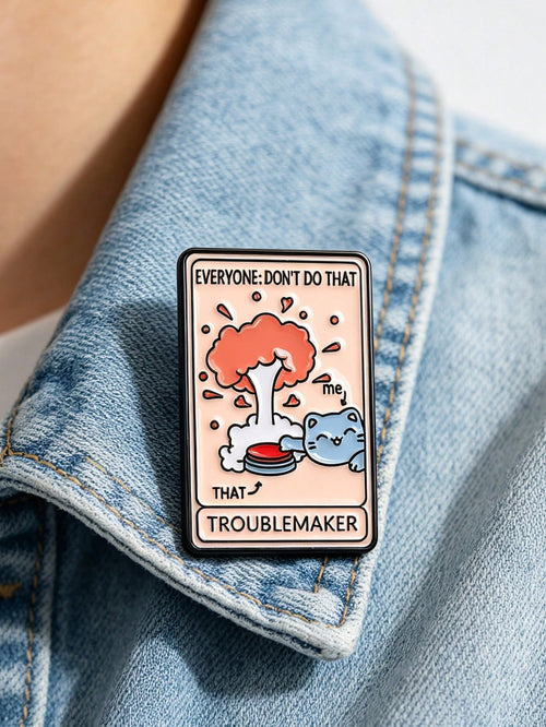 1pc Troublem Aker Cat Brooch, Funny Metal Badge, Creative Decorative Brooch, Suitable For Backpack, Suitable For Men And Women Daily Wear
