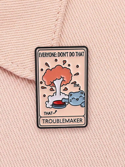 1pc Troublem Aker Cat Brooch, Funny Metal Badge, Creative Decorative Brooch, Suitable For Backpack, Suitable For Men And Women Daily Wear