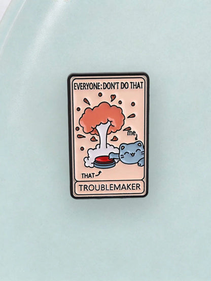 1pc Troublem Aker Cat Brooch, Funny Metal Badge, Creative Decorative Brooch, Suitable For Backpack, Suitable For Men And Women Daily Wear
