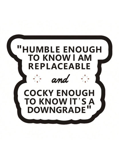 1pc Ultimate Confidence Ironic Sticker- Modesty Sticker For The Workplace