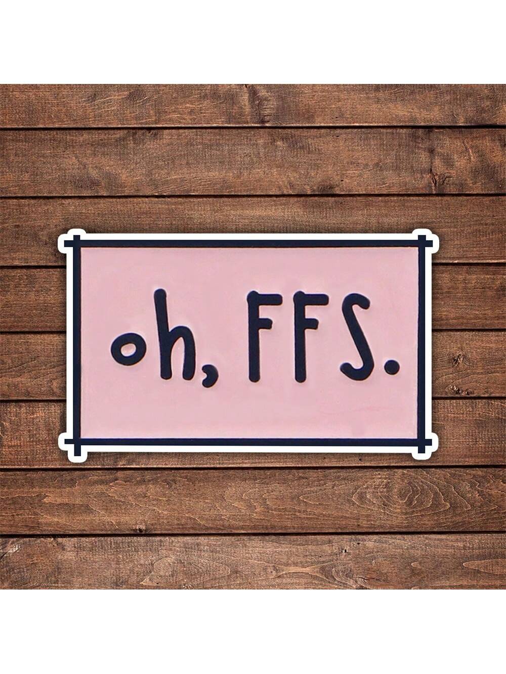 5pcs Oh Ffs Funny Sticker| Fun And Quirky Vinyl Decal For Planners, Journals, And Laptops| Cute And Mindful Design For Meditation, Wellness Enthusiasts, And Book Lovers| Fashionable, Artsy, Positiv