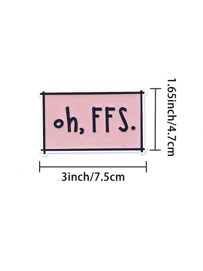 5pcs Oh Ffs Funny Sticker| Fun And Quirky Vinyl Decal For Planners, Journals, And Laptops| Cute And Mindful Design For Meditation, Wellness Enthusiasts, And Book Lovers| Fashionable, Artsy, Positiv