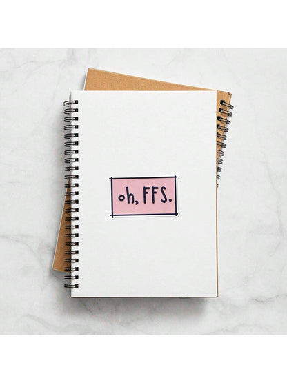 5pcs Oh Ffs Funny Sticker| Fun And Quirky Vinyl Decal For Planners, Journals, And Laptops| Cute And Mindful Design For Meditation, Wellness Enthusiasts, And Book Lovers| Fashionable, Artsy, Positiv