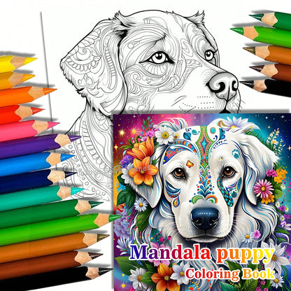 Adult And Teen Coloring Book- Mandala & Cute Puppy Theme, Blending Art And Nature Elements For A Vibrant Coloring Experience. Unique And Creative Style, Suitable For Daily Relaxation And Stress Relie