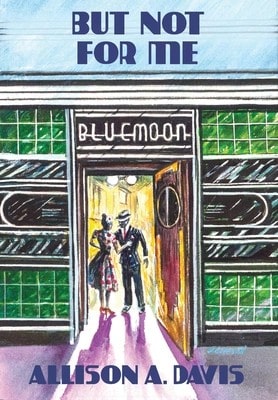 But Not For Me (Hardcover) By Allison A Davis