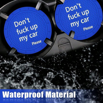 Car Cup Holder Coaster, Car Non-Slip Cup Holder Embedded Decorative Funny Coaster- Don't Up My Car Please, Suitable For Most Car