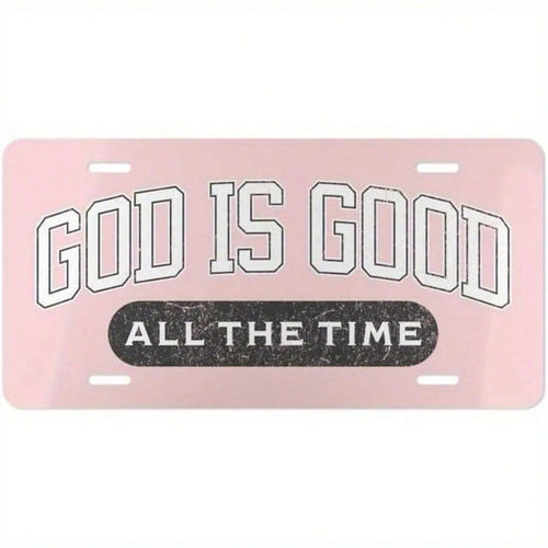 Christian License Plate- "God Is Good All The Time" Pink Vanity Front Plate With Black Text & White Border, Durable Metal Car Accessory For U, S, Vehicles, Inspirational Religious Design, Vehicle Cus