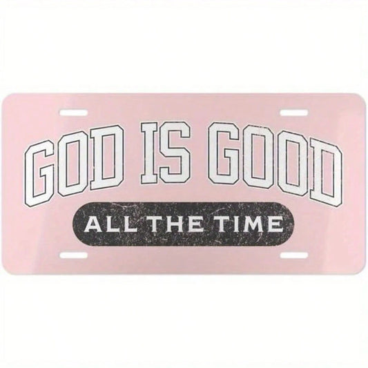 Christian License Plate- "God Is Good All The Time" Pink Vanity Front Plate With Black Text & White Border, Durable Metal Car Accessory For U, S, Vehicles, Inspirational Religious Design, Vehicle Cus
