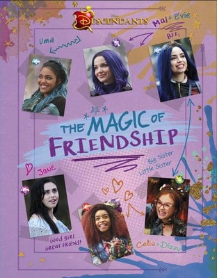 Descendants: The Magic Of Friendship (Hardcover) By Disney Books
