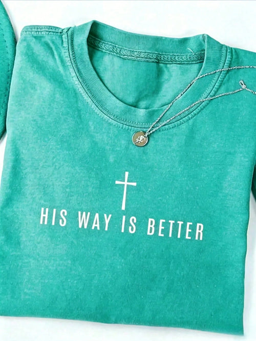 "His Way Is Better" Christian T-Shirt, Simple Faith-Themed Plus-Size Women's T-Shirt, Cute Christian Merchandise, Jesus Pattern Tees, Religious Gift.