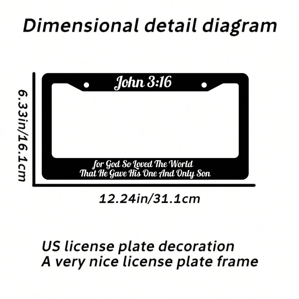 John 3:16 Christian License Plate Frame| "God Loves The World And Has Accomplished Redemption In This Way"- 12x 6inch Aluminum, Black Background With White Text, American And Canadian Standards, Suit