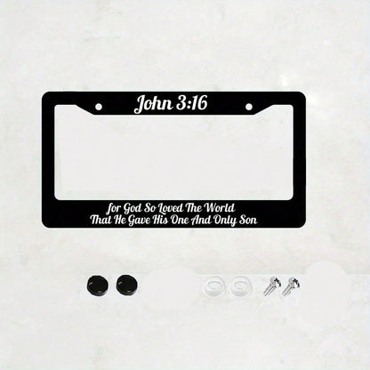John 3:16 Christian License Plate Frame| "God Loves The World And Has Accomplished Redemption In This Way"- 12x 6inch Aluminum, Black Background With White Text, American And Canadian Standards, Suit