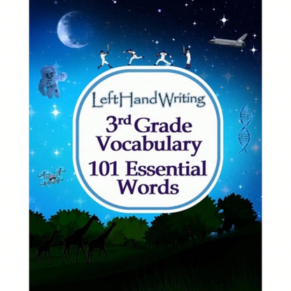 Left Hand Writing- 3rd Grade Vocabulary-101 Essential Words: Learn The Essential Words Through (Paperback) By Derek Schuger