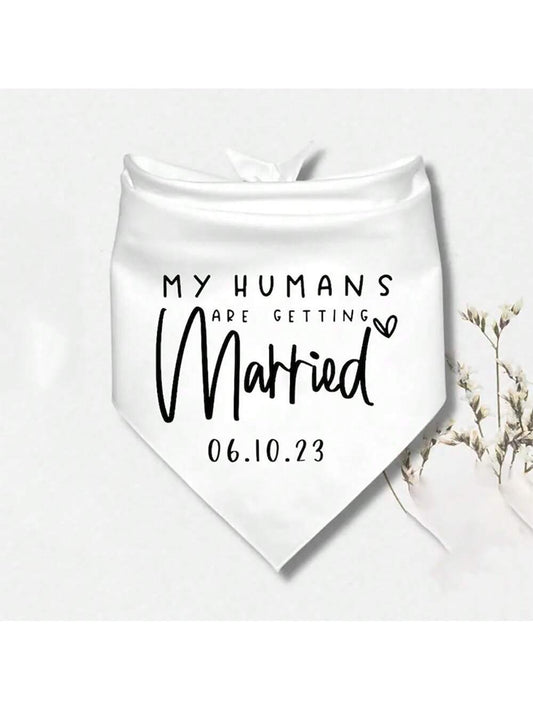 Personalized My Humans Are Getting Married White Dog Bandana Puppy Pet Cat Scarf Wedding Engagement Announcement Ceremony Bridal Shower Decoration Bride Groom Gift Photo Props,Christmas Stylish,Adorab