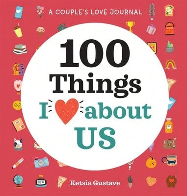 Pre-Owned A Couple's Love Journal: 100 Things I Love About Us (Paperback) By Ketsia Gustave