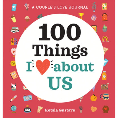 Pre-Owned A Couple's Love Journal: 100 Things I Love About Us (Paperback) By Ketsia Gustave