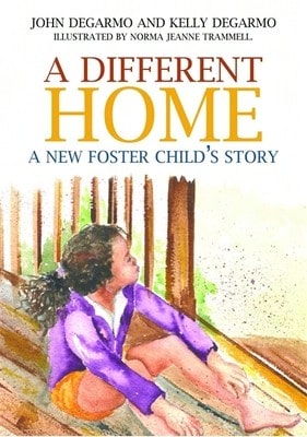 Pre-Owned A Different Home: A New Foster Child's Story (Paperback) By Dr Kelly Degarmo, John DeGarmo