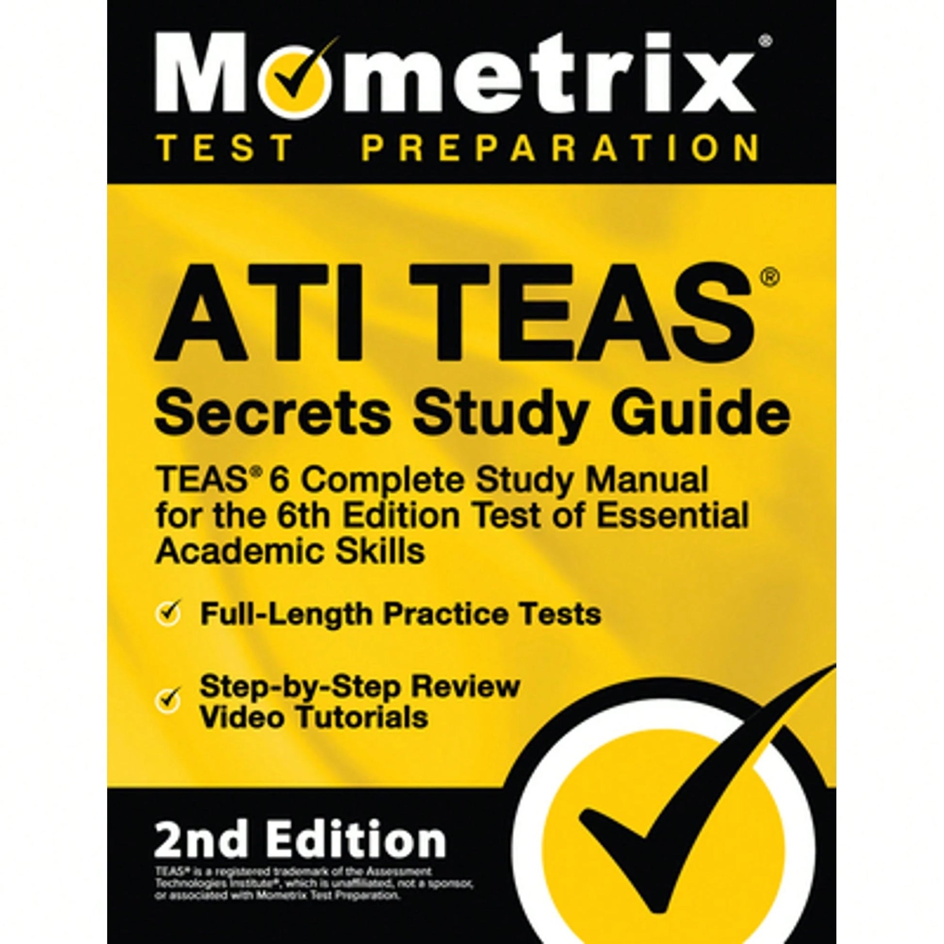 Pre-Owned Ati Teas Secrets Study Guide- Teas 6 Complete Study Manual, Full-Length Practice Tests, (Paperback) By Mometrix Test Prep (Editor)