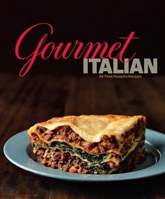 Pre-Owned Gourmet Italian: All-Time Favorite Recipes (Hardcover) By Gourmet Magazine