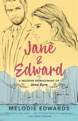 Pre-Owned Jane & Edward: A Modern Reimagining Of Jane Eyre (Paperback) By Melodie Edwards