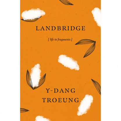Pre-Owned Landbridge: Life In Fragments (Paperback) By Y-Dang Troeung