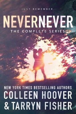 Pre-Owned Never Never: The Complete Series (Paperback) By Tarryn Fisher, Colleen Hoover