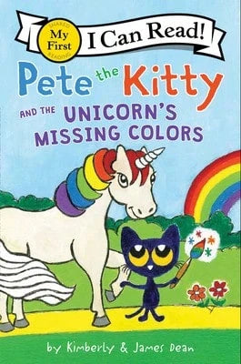 Pre-Owned Pete The Kitty And The Unicorn's Missing Colors (Hardcover) By Kimberly Dean