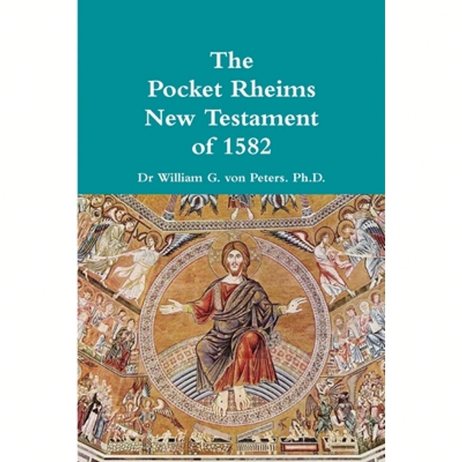 Pre-Owned Pocket Rheims New Testament Of 1582 (Paperback) By Dr. William Von Peters