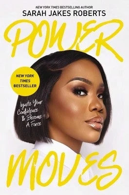 Pre-Owned Power Moves: Ignite Your Confidence And Become A Force (Hardcover) By Sarah Jakes Roberts