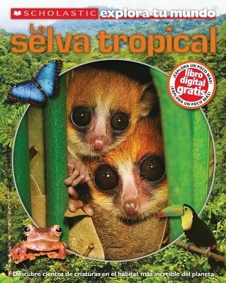 Pre-Owned Scholastic Explora Tu Mundo: La Selva Tropical: (Spanish Language Edition Of Scholastic (Paperback) By Penelope Arlon