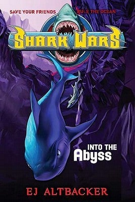 Pre-Owned Shark Wars #3: Into The Abyss (Hardcover) By Ej Altbacker