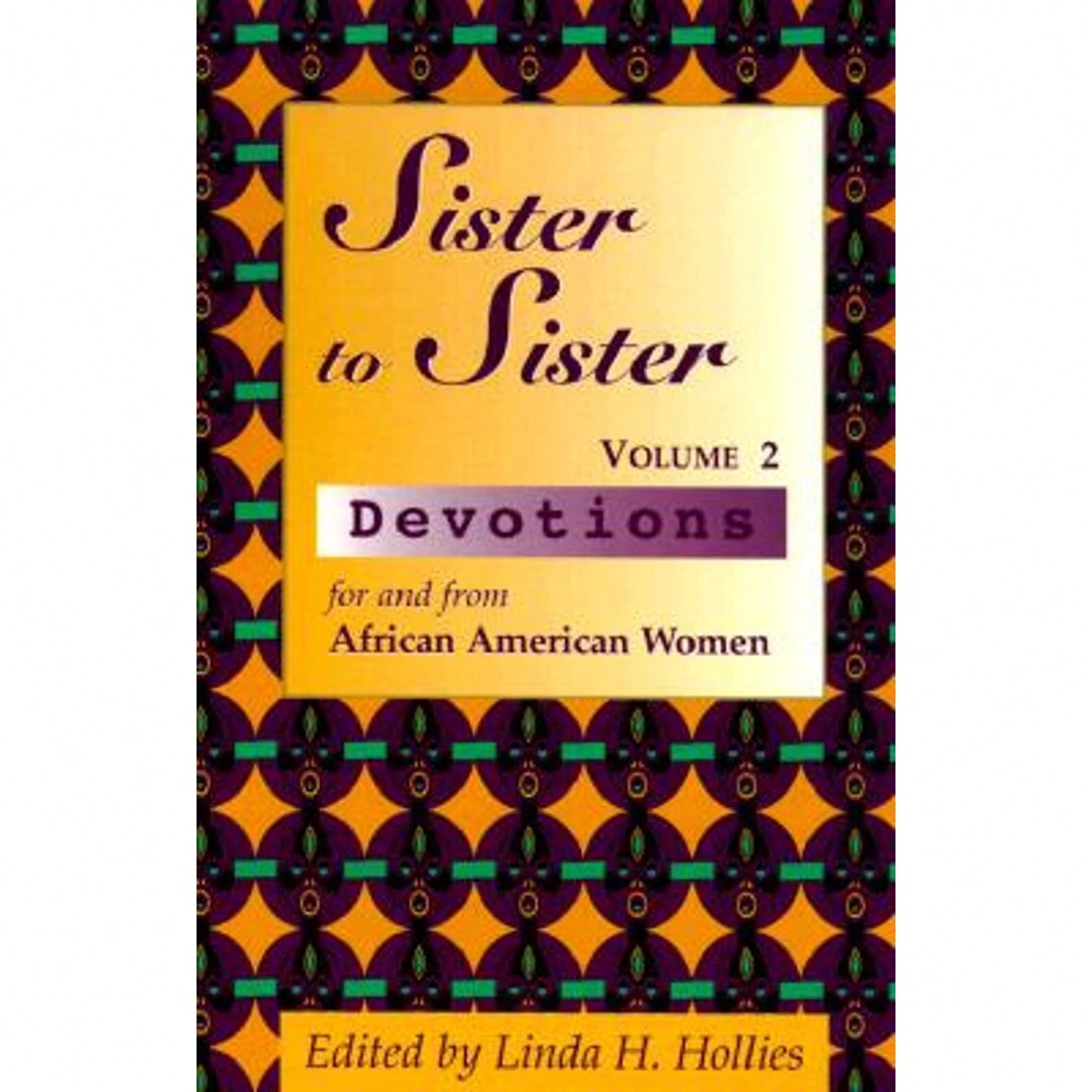 Pre-Owned Sister To Sister: Devotions For And From African American Women (Paperback) By Linda H Hollis
