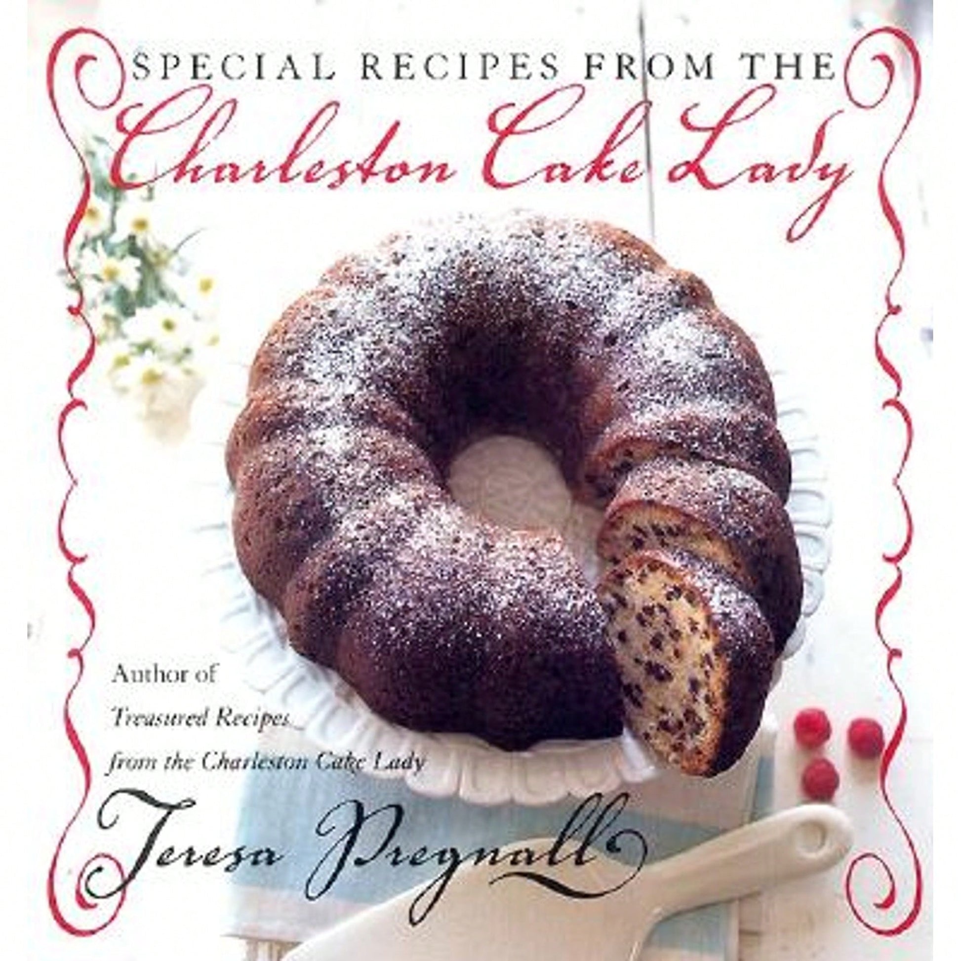 Pre-Owned Special Recipes From The Charleston Cake Lady (Paperback) By Teresa Pregnall