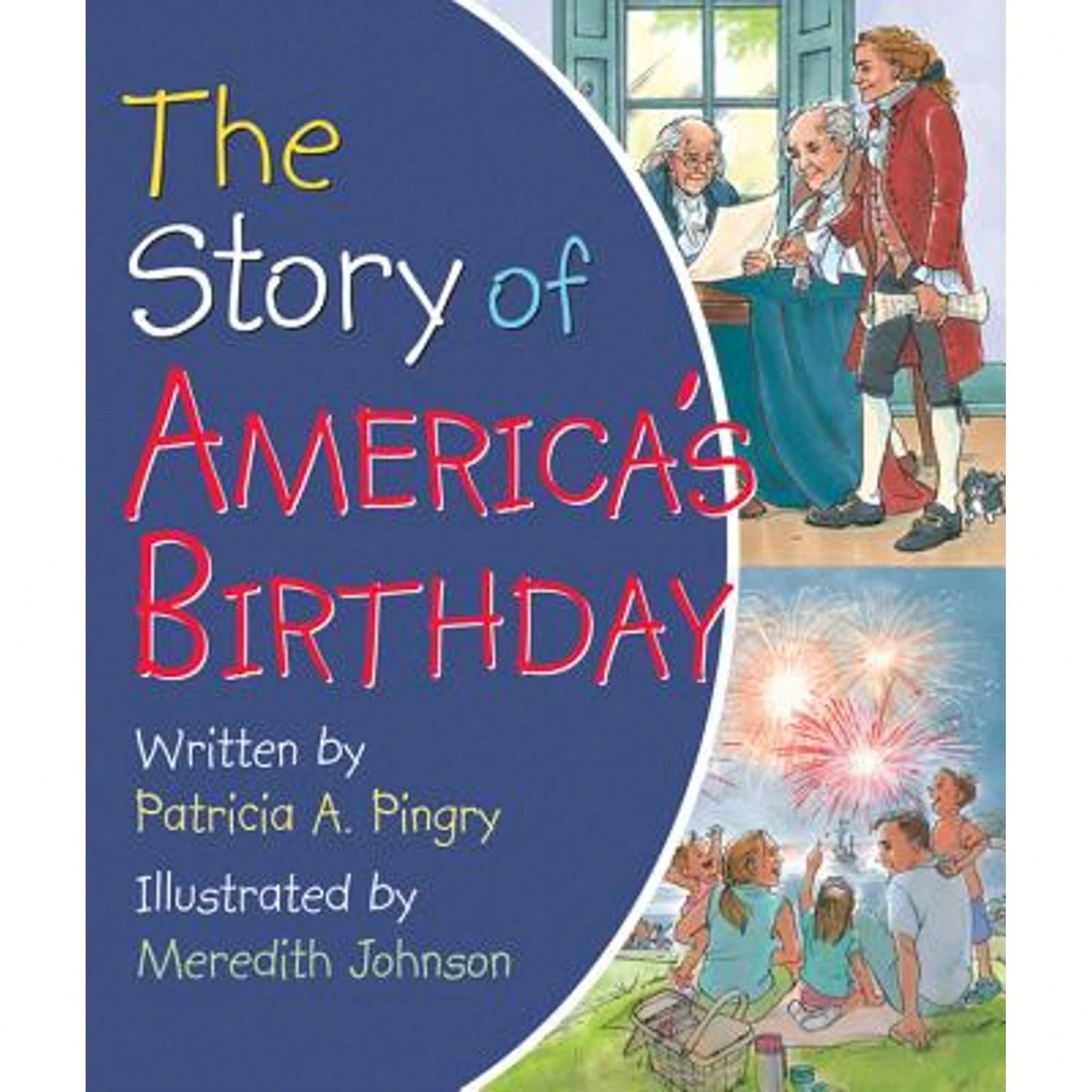 Pre-Owned Story Of Americas Birthday (Hardcover) By Patricia A Pingry
