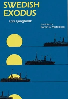 Pre-Owned Swedish Exodus (Paperback) By Lars Ljungmark, Kermit B Westerberg