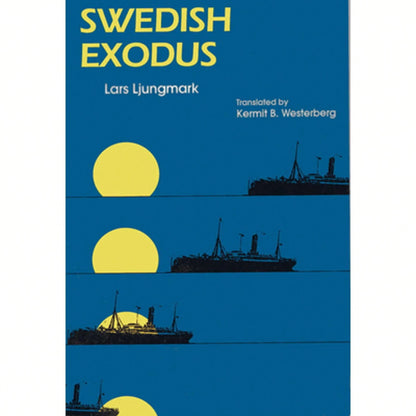 Pre-Owned Swedish Exodus (Paperback) By Lars Ljungmark, Kermit B Westerberg