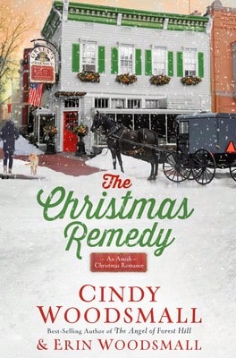Pre-Owned The Christmas Remedy: An Amish Christmas Romance (Hardcover) By Cindy Woodsmall, Erin Woodsmall