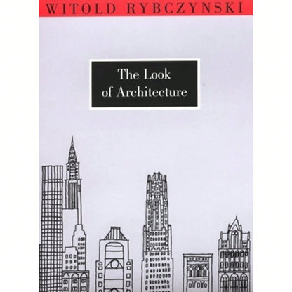 Pre-Owned The Look Of Architecture (Hardcover) By Witold Rybczynski