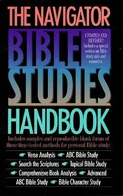 Pre-Owned The Navigator Bible Studies Handbook (Paperback) By The Navigators (Creator)