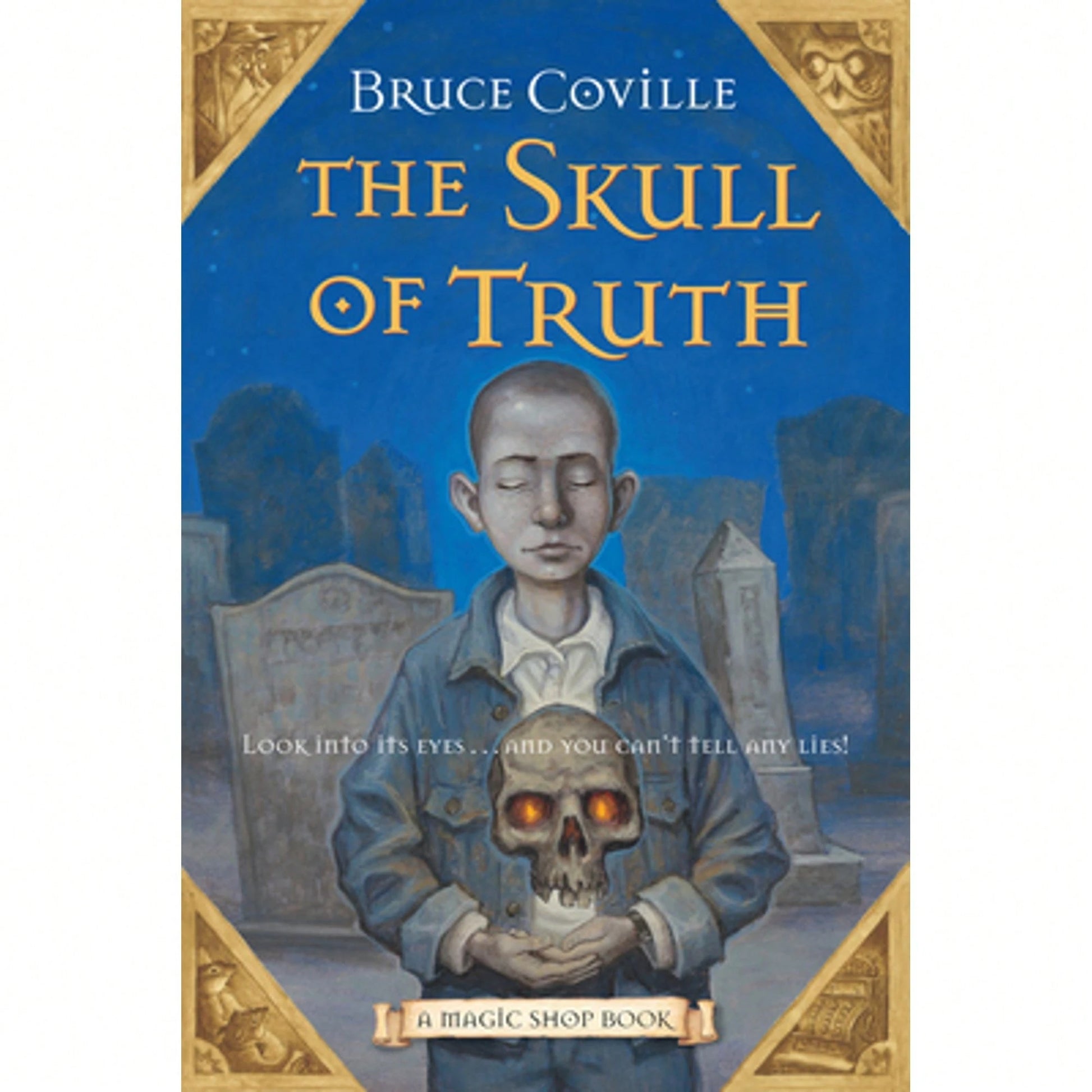 Pre-Owned The Skull Of Truth: A Magic Shop Book (Paperback) By Bruce Coville