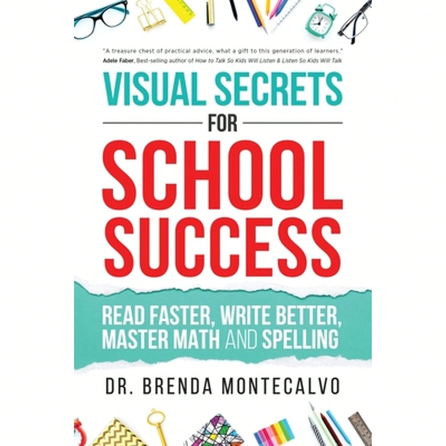 Pre-Owned Visual Secrets For School Success: Read Faster, Write Better, Master Math And Spelling (Paperback) By Brenda Montecalvo