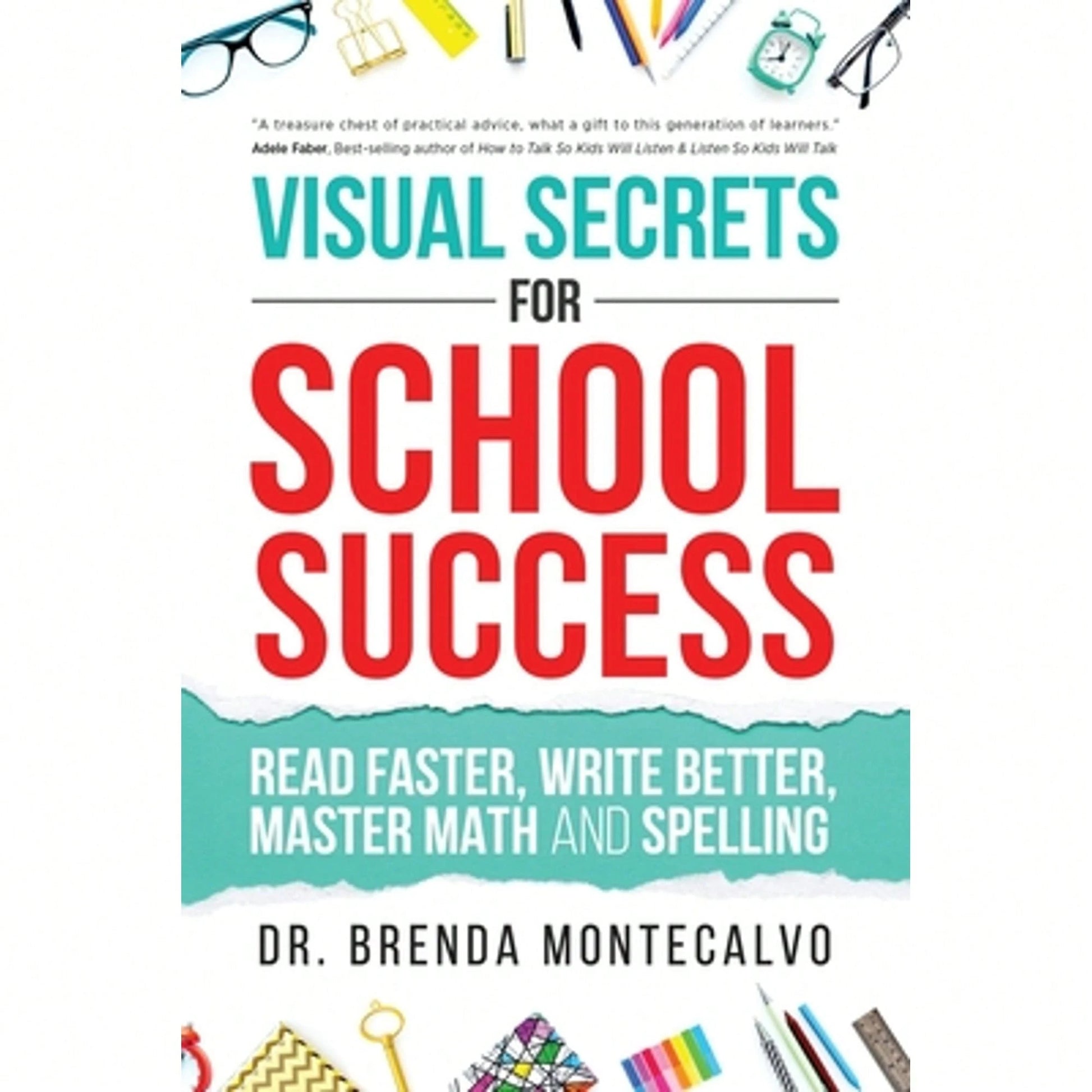 Pre-Owned Visual Secrets For School Success: Read Faster, Write Better, Master Math And Spelling (Paperback) By Brenda Montecalvo