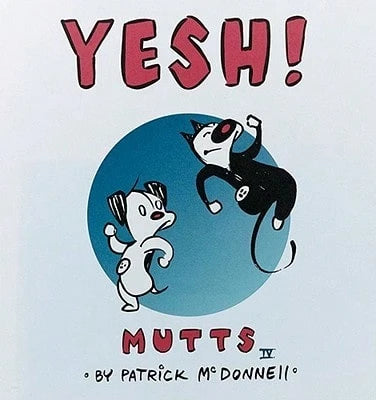 Pre-Owned Yesh!: Mutts IV (Paperback) By Patrick McDonnell
