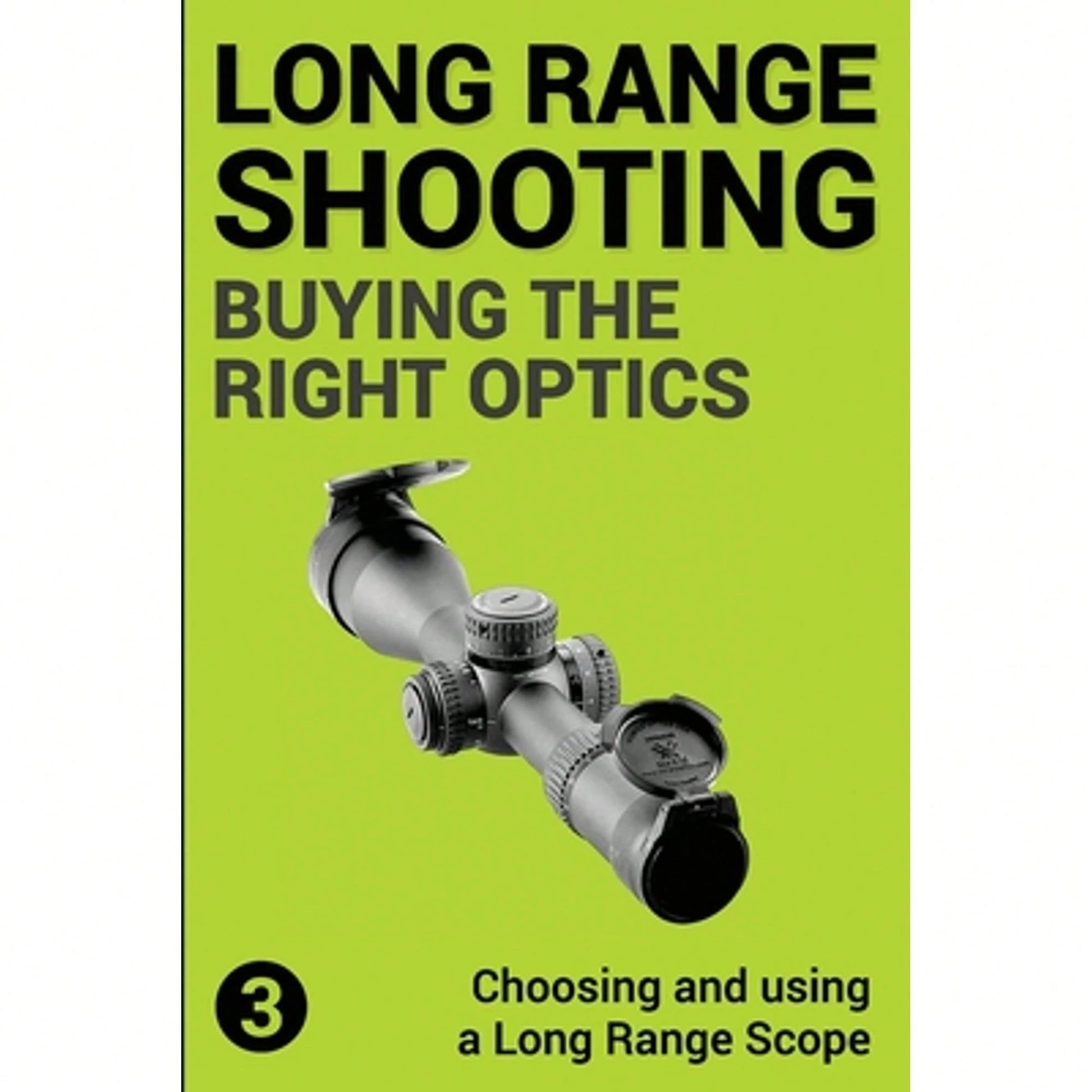 Precision Long Range Shooting And Hunting: Choosing And Using A Long Range Rifle Scope (Paperback) By Jon Gillespie-Brown