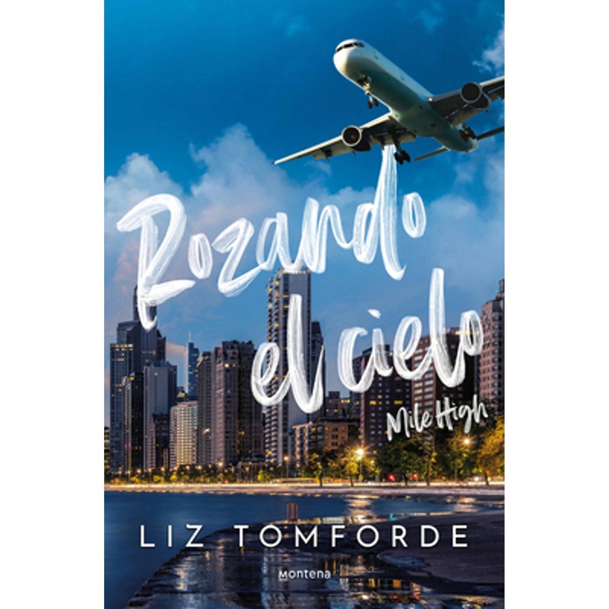 Rozando El Cielo/ Mile High (Paperback) By Liz Tomforde