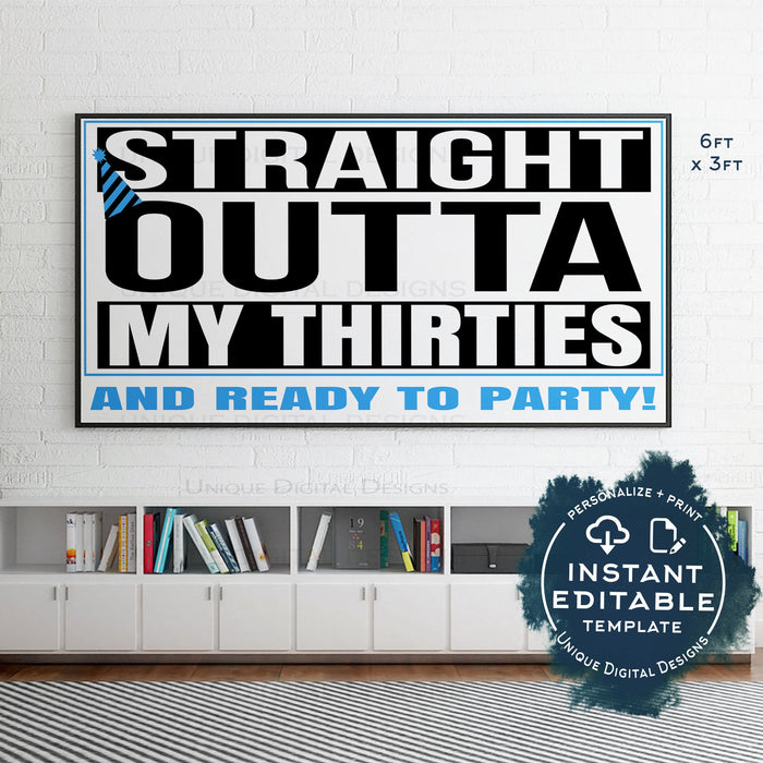 Straight Outta My Thirties Birthday Party Invitation, Editable 40th Birthday Invite