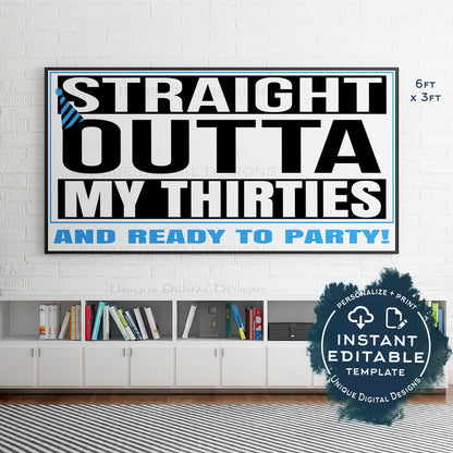 Straight Outta My Thirties Birthday Party Invitation, Editable 40th Birthday Invite
