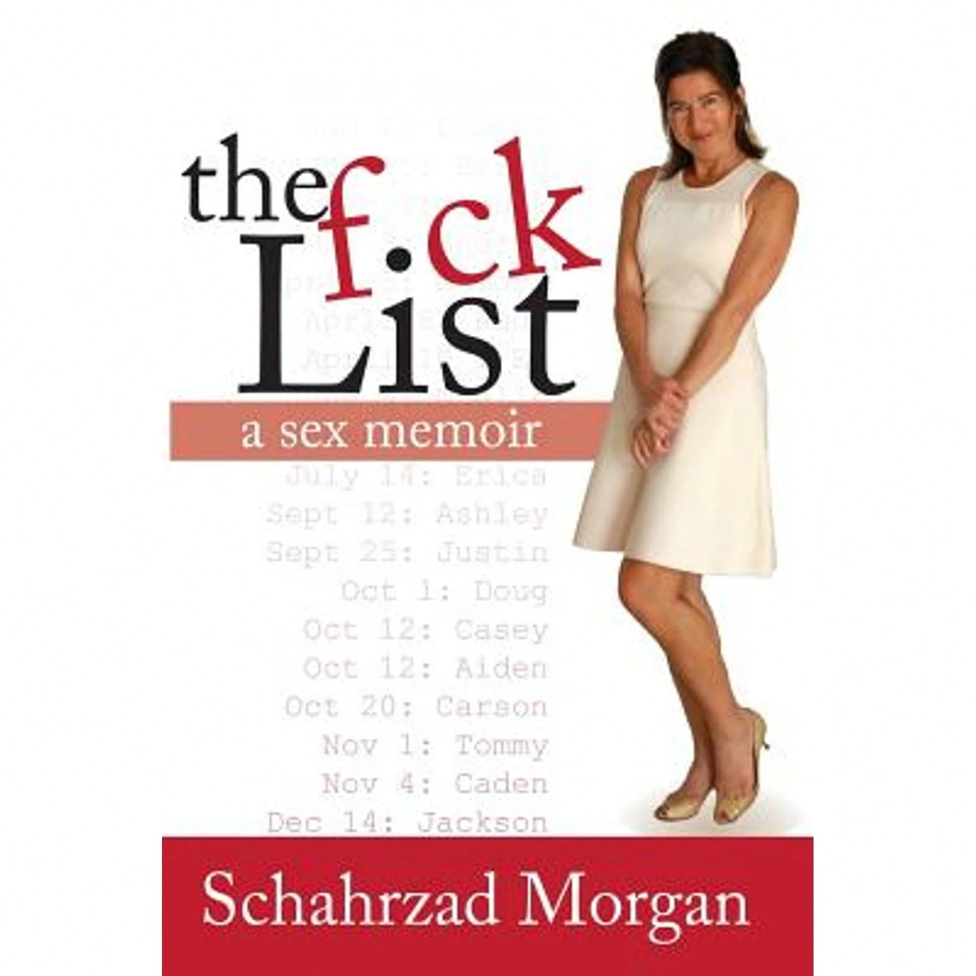 The F-Ck List (Paperback) By Schahrzad Morgan